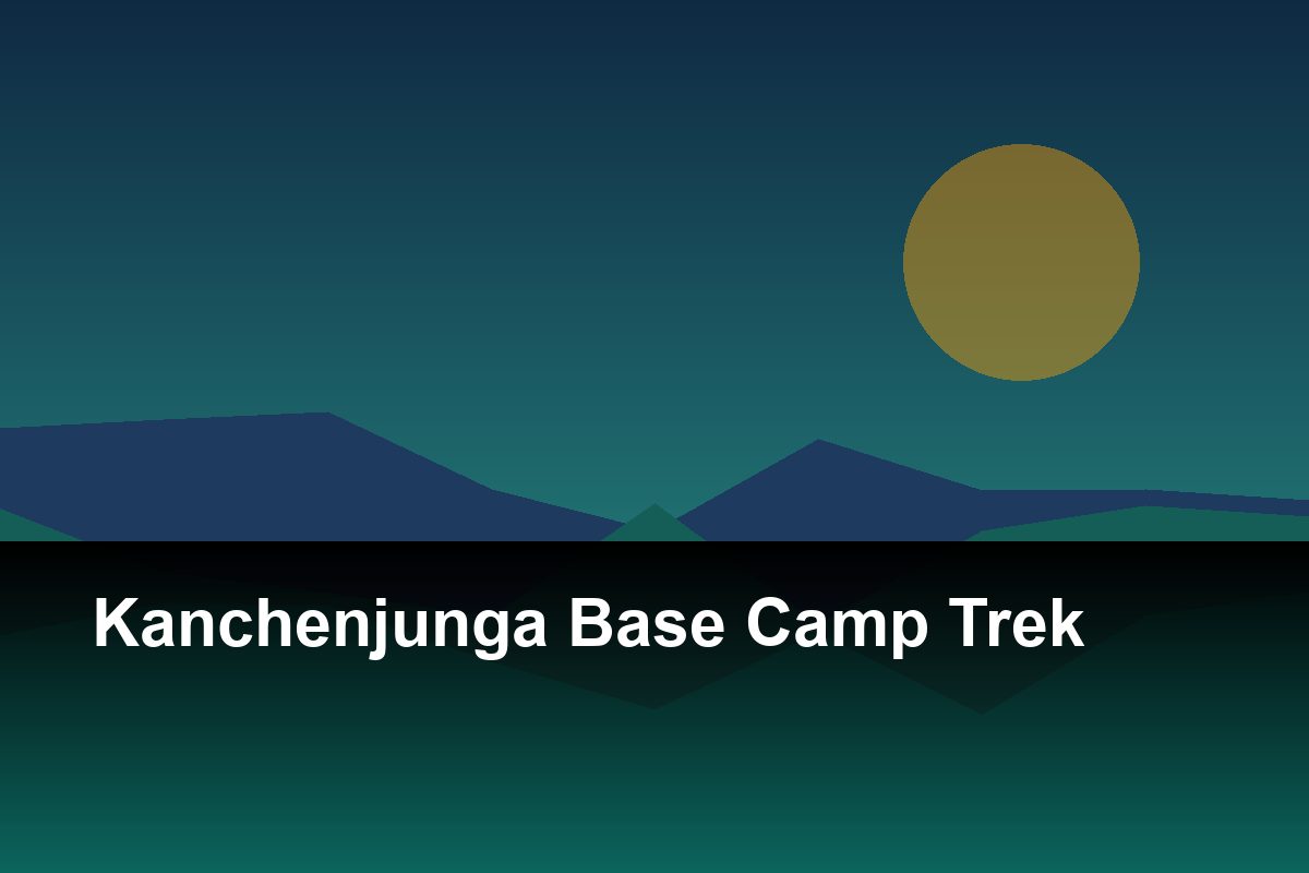Kanchenjunga Base Camp Trek